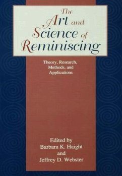 The Art and Science of Reminiscing - Haight, Barbara K. / Webster, Jeffrey D. (eds.)