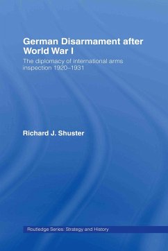 German Disarmament After World War I - Shuster, Richard J