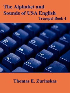The Alphabet and Sounds of USA English - Zurinskas, Thomas E.