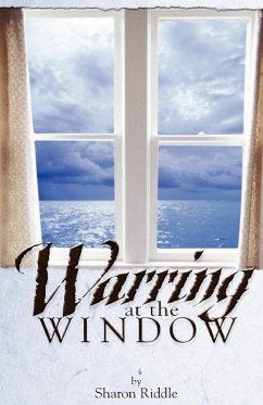 Warring at the Window - Riddle, Sharon Kay