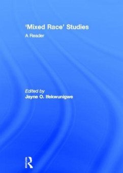 'Mixed Race' Studies - Ifekwunigwe, Jayne O. (ed.)