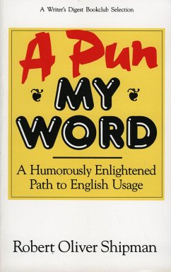 A Pun My Word - Shipman, Robert Oliver