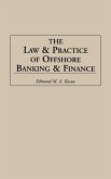 Law and Practice of Offshore Banking and Finance Law and Practice of Offshore Banking and Finance