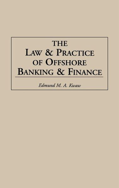 Law and Practice of Offshore Banking and Finance