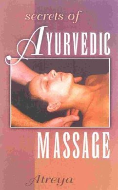 Secrets of Ayurvedic Massage - Atreya