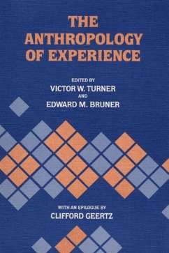 The Anthropology of Experience - Turner, Victor; Bruner, Edward M.