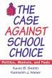 The Case Against School Choice - Bild 1