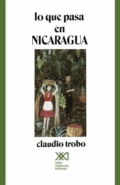 LO QUE PASA EN NICARAGUA - Trobo, Claudio