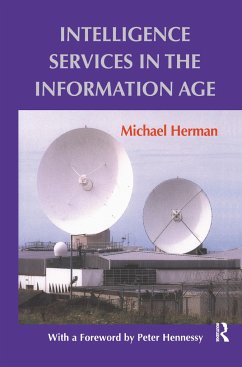 Intelligence Services in the Information Age - Herman, Michael