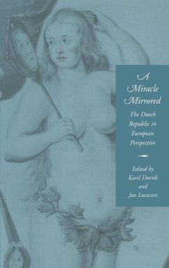 A Miracle Mirrored - Davids, Karel / Lucassen, Jan (eds.)