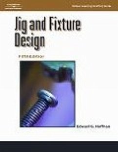 Jig and Fixture Design - Hoffman, Edward (Yeshiva University)