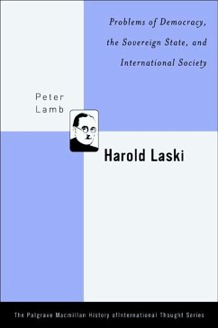 Harold Laski: Problems of Democracy, the Sovereign State, and International Society - Lamb, P.