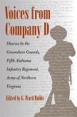 Voices from Company D: Diaries by the Greensboro Guards, Fifth Alabama Infantry Regiment, Army of Northern Virginia