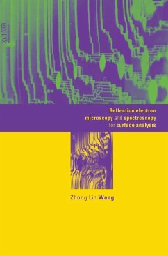 Reflection Electron Microscopy and Spectroscopy for Surface Analysis - Wang, Zhong Lin