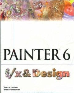 Painter 6 F/X and Design - London, Dan; Grossman, Rhoda