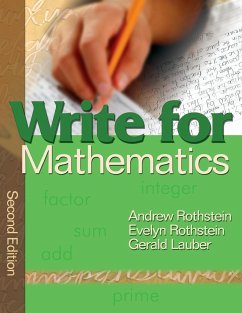 Write for Mathematics - Rothstein, Andrew; Rothstein, Evelyn; Lauber, Gerald