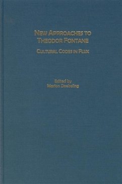 New Approaches to Theodor Fontane: Cultural Codes in Flux - Doebeling, Marion (ed.)