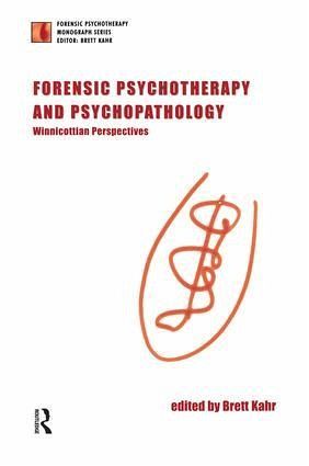 Forensic Psychotherapy and Psychopathology Forensic Psychotherapy and Psychopathology