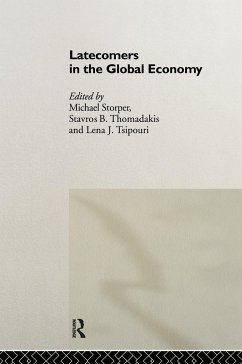 Latecomers in the Global Economy - Storper, Michael / Tsipouri, Lena J. (eds.)