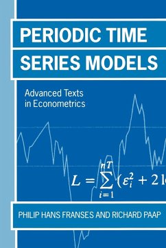 Periodic Time Series Models - Franses, Philip Hans; Paap, Richard