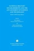 National Military Establishments and the Advancement of Science and Technology