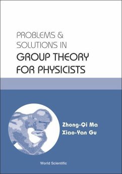 Problems and Solutions in Group Theory for Physicists - Ma, Zhong-Qi; Gu, Xiao-Yan