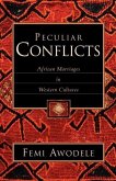 Peculiar Conflicts