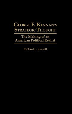 George F. Kennan's Strategic Thought - Russell, Richard L.