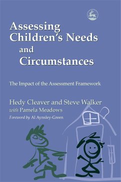 Assessing Children's Needs and Circumstances - Walker, Steve; Cleaver, Hedy