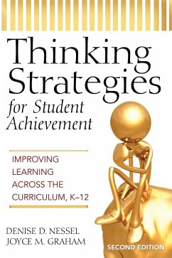 Thinking Strategies for Student Achievement - Nessel, Denise D.; Graham, Joyce M.