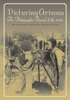 Picturing Arizona: The Photographic Record of the 1930s