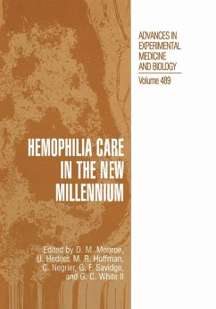 Hemophilia Care in the New Millennium - Monroe, Dougald M. / Hedner, Ulla / Hoffman, Maureane R. / Negrier, Claude / Savidge, Geoffrey F. / White II, Gilbert C. (Hgg.)