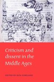 Criticism and Dissent in the Middle Ages