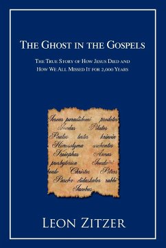The Ghost in the Gospels - Zitzer, Leon