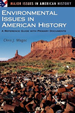 Environmental Issues in American History - Magoc, Chris J.