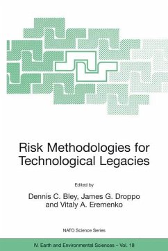 Risk Methodologies for Technological Legacies - Bley, Dennis / Eremenko, Vitaly A. (Hgg.)