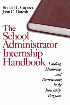 The School Administrator Internship Handbook - Capasso, Ronald L.; Daresh, John C.