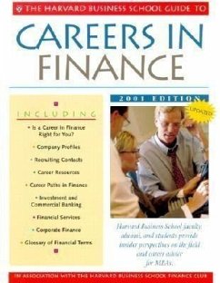 The Harvard Business School Guide to Careers in Finance 2001
