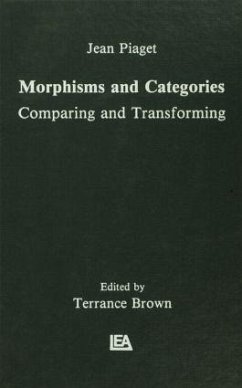 Morphisms and Categories - Piaget, Jean; Henriques, Gil; Ascher, Edgar
