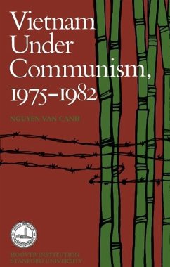 Vietnam Under Communism, 1975-1982: Volume 285 - Canh, Nguyen Van