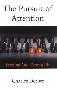 The Pursuit of Attention - Derber, Charles