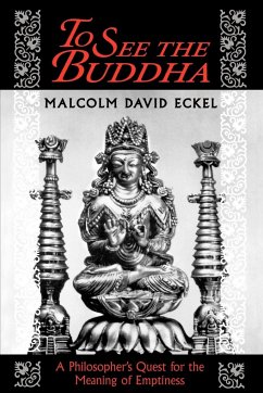 To See the Buddha - Eckel, Malcolm David