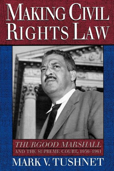 Making Civil Rights Law Making Civil Rights Law