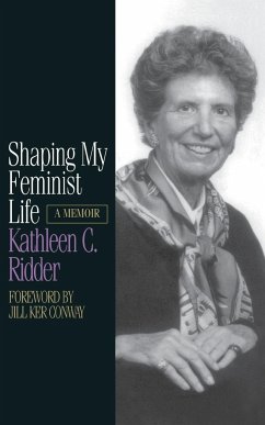 Shaping My Feminist Life - Ridder, Kathleen C.