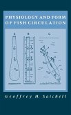 Physiology and Form of Fish Circulation