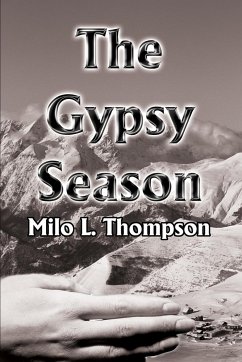 The Gypsy Season - Thompson, Milo L.