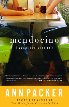 Mendocino and Other Stories - Packer, Ann