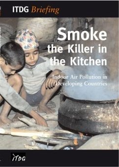 Smoke -- The Silent Killer in the Kitchen: Indoor Air Pollution in Developing Countries - Warwick, Hugh; Doig, Alison