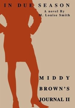 Middy Brown's Journal II - Smith, M. Louise