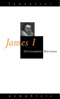 James I - Durston, Christopher (Plymouth University, UK)